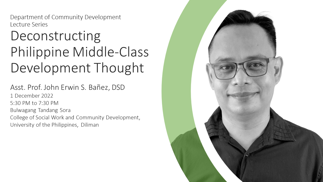 DCD Lecture Series: Deconstructing Philippine Middle-Class Development Thought offers a critical examination of the Philippine Middle Class