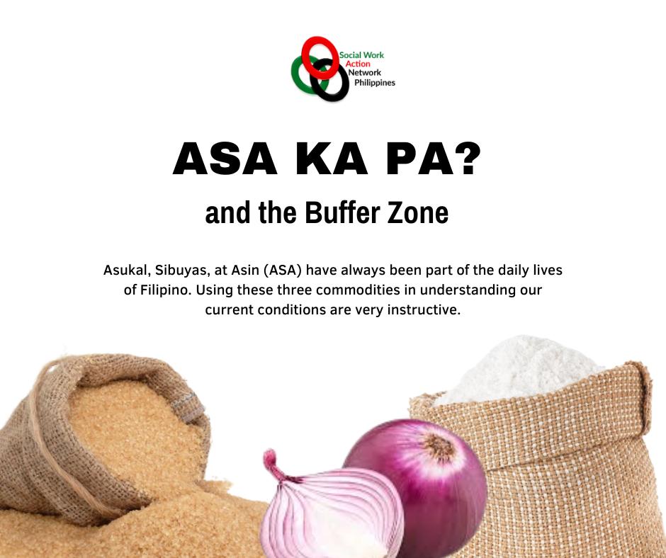 Statement of the Social Work Action Network Philippines: “ASA KA PA? and the BUFFER ZONE”