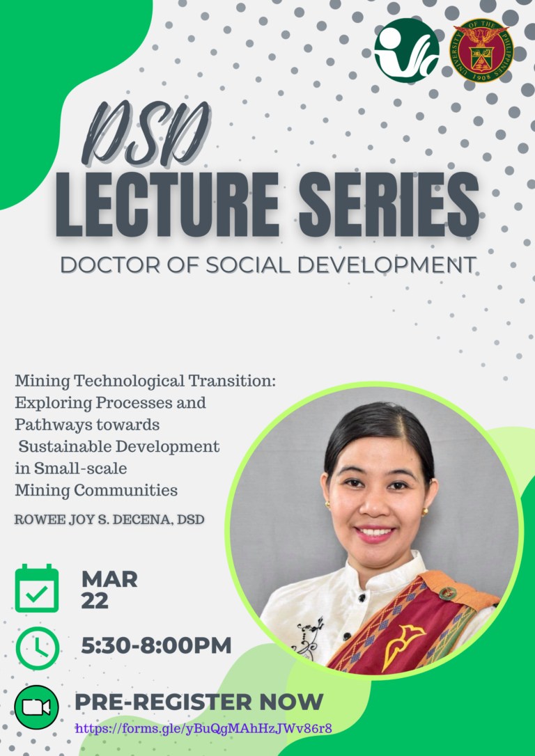 Doctor of Social Development (DSD) Lecture series : Mining Technological Transition : Exploring Processes and Paths Toward Sustainable Development in Small-scale Mining Communities | March 22, 2023, 5:30pm