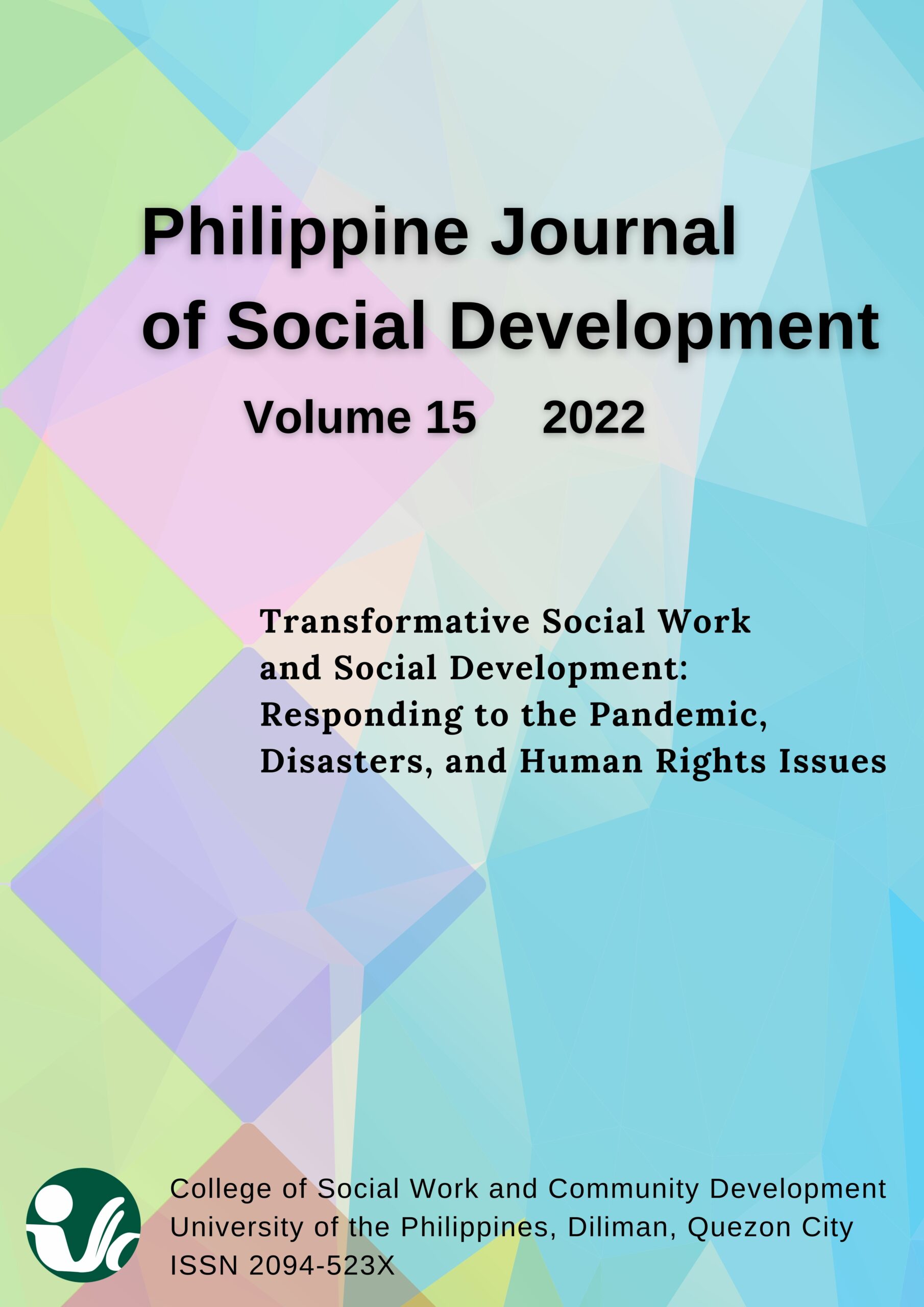 Download now! PJSD Vol. 15 2022 Transformative Social Work and Social Development: Responding to the Pandemic, Disasters, and Human Rights issues