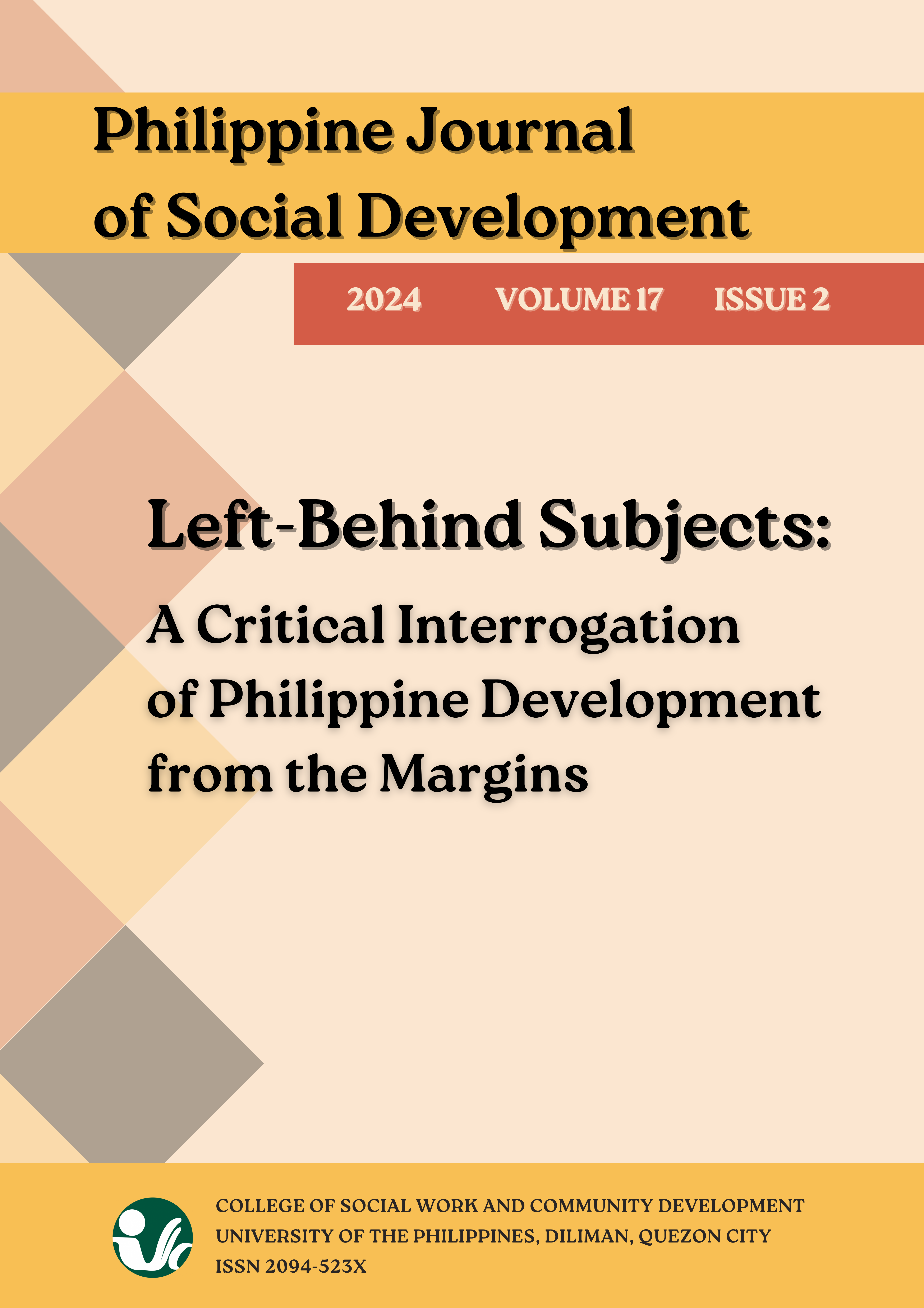 Download the Philippine Journal of Social Development 2024 Volume 17 Issue 2 Left-Behind Subjects: A Critical Interrogation of Philippine Development from the Margins