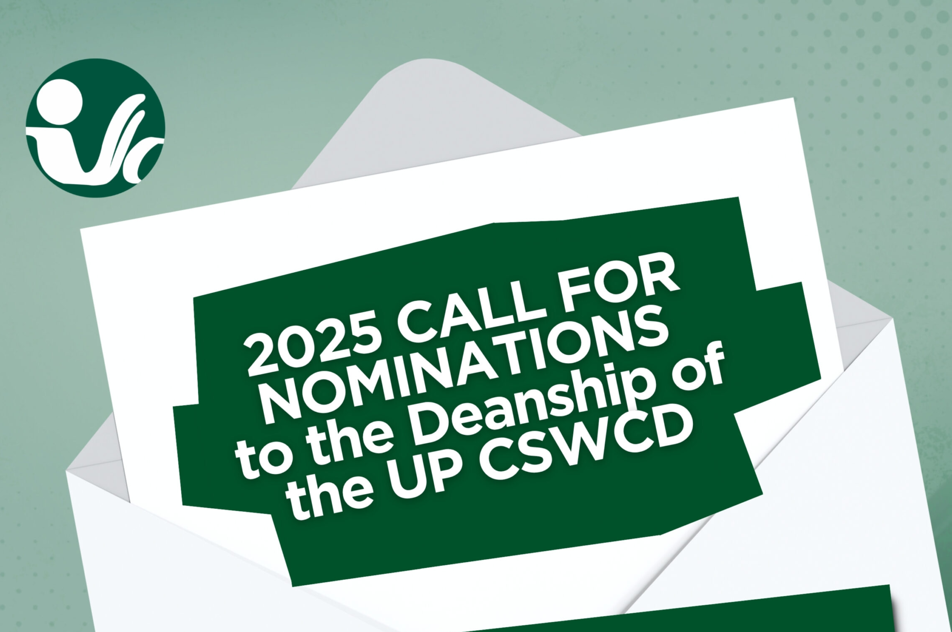 2025 CALL FOR NOMINATIONS TO THE UP CSWCD DEANSHIP